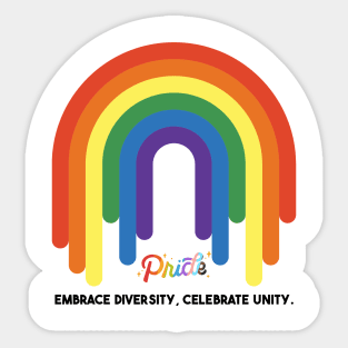 Pride: Embrace Diversity, Celebrate Unity Sticker